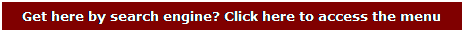 Text Box: Get here by search engine? Click here to access the menu
